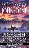 William W Johnstone, William W. Johnstone - Preacher: The Legendary Mountain Man