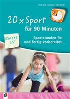 Christia Reinschmidt, Christian Reinschmidt, Christian Reinschmidt Reinschmidt, Vick Reinschmidt, Vicki Reinschmidt - 20 x Sport für 90 Minuten - Klasse 1/2