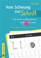 Anna Hoffacker, Anna Wüstefeld Hoffacker, Kathrin Hoffacker, Ann Wüstefeld, Anna Wüstefeld, Kathrin Wüstefeld - Vom Schwung zur Schrift