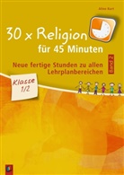 Aline Kurt - 30 x Religion für 45 Minuten, Klasse 1/2. Bd.2
