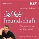 Wilhelm Schmid, Jürgen von der Lippe - Selbstfreundschaft. Wie das Leben leichter wird, 2 Audio-CDs (Hörbuch)