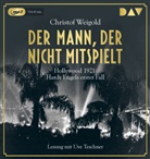 Christof Weigold, Uve Teschner - Der Mann, der nicht mitspielt. Hollywood 1921: Hardy Engels erster Fall, 2 Audio-CD, 2 MP3 (Hörbuch)