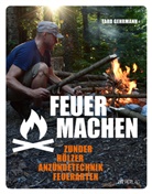 Taro Gehrmann, Taro Gehrmann - Feuer machen