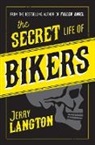 Jerry Langton - The Secret Life of Bikers