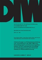 Klaus-Dietric Bedau, Klaus-Dietrich Bedau, Jürge Boje, Jürgen Boje, Die Dathe, Dietmar Dathe... - Untersuchungen zur Einkommensverteilung und -umverteilung in der DDR 1988 nach Haushaltsgruppen und Einkommensgrößenklassen auf der methodischen Grundlage der Verteilungsrechnung des Deutschen Instituts für Wirtschaftsforschung.