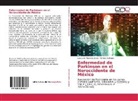 Patricia Gallegos, Luis Javie Ramirez Jirano, Luis Javier Ramirez Jirano - Enfermedad de Parkinson en el Noroccidente de México
