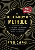 Ryder Carroll - Die Bullet-Journal-Methode