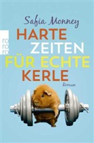 Safia Monney - Harte Zeiten für echte Kerle