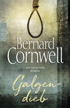 Bernard Cornwell - Galgendieb
