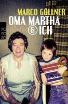 Marco Göllner - Oma Martha & ich