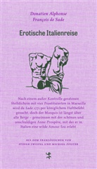 Donatien Alphonse François De Sade, Donatien A. Fr. Marquis de Sade, Michael Pfister, Stefan Zweifel - Erotische Italienreise