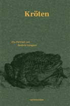 Beatrix Langner, Falk Nordmann, Falk Nordmann, Judith Schalansky - Kröten