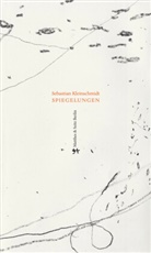 Sebastian Kleinschmidt - Spiegelungen
