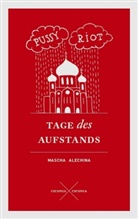 Mascha Alechina, Maria Alekhina, Maria Aljochina, Mascha Maria Aljochina, Aljochina Mascha Maria, Wladimir Velminski - Pussy Riot. Tage des Aufstands