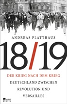 Andreas Platthaus - Der Krieg nach dem Krieg 18/19