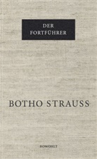 Botho Strauß - Der Fortführer
