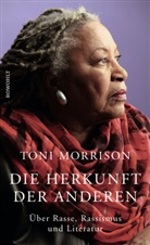 Toni Morrison - Die Herkunft der anderen