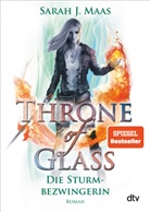 Sarah J Maas, Sarah J. Maas - Throne of Glass - Die Sturmbezwingerin