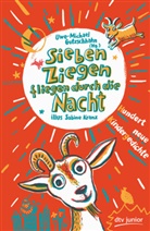 Sabine Kranz, Uwe-Michae Gutzschhahn, Uwe-Michael Gutzschhahn - Sieben Ziegen fliegen durch die Nacht Hundert neue Kindergedichte
