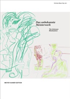 Anette Freudenberger, Christian Meyer - Das unbekannte Meisterwerk