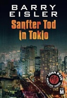 Barry Eisler - Sanfter Tod in Tokio