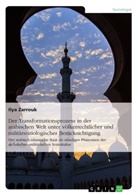 Ilya Zarrouk - Der Transformationsprozess in der arabischen Welt unter völkerrechtlicher und militärsoziologischer Berücksichtigung
