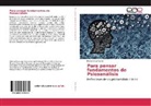 Rafael Cruz Roche - Para pensar fundamentos de Psicoanálisis