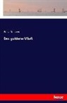 Franz Grillparzer - Das goldene Vließ