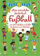 Fiona Watt, Mattia Cerato - Mein extradickes Stickerbuch: Fußball