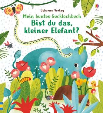 Sam Taplin, Emily Dove - Mein buntes Gucklochbuch: Bist du das, kleiner Elefant?