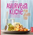 Barbara Wirth - Ayurveda-Küche für jeden Tag
