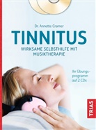 Annette Cramer - Tinnitus: Wirksame Selbsthilfe mit Musiktherapie, m. 2 Audio-CDs