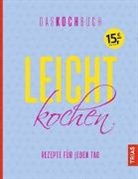 Ann Beck, Anne Beck - Leicht kochen - Das Kochbuch
