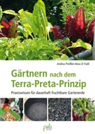 Andrea Preißler-Abou El Fadil, Karin Bauer - Gärtnern nach dem Terra-Preta Prinzip