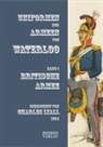 Charles Lyall, Markus Gärtner, Markus Stein - Uniformen der Armeen von Waterloo. Bd.1