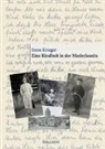 Irene Krieger - Eine Kindheit in der Niederlausitz