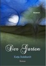 Katja Reinhardt - Der Garten