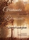 Peter Maass - Glühende Lebenszeiterinnerungen