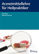 Michael Herzog, Ev Lang, Eva Lang - Arzneimittellehre für Heilpraktiker