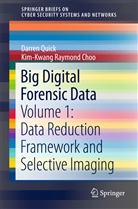 Kim-Kwang Raymond Choo, Darre Quick, Darren Quick - Big Digital Forensic Data