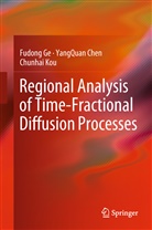 YangQua Chen, YangQuan Chen, Fudon Ge, Fudong Ge, Chunhai Kou - Regional Analysis of Time-Fractional Diffusion Processes