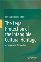 Pie Luigi Petrillo, Pier Luigi Petrillo, Pier Luigi Petrillo - The Legal Protection of the Intangible Cultural Heritage