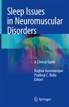 Pradeep C Bollu, Pradeep C. Bollu, C Bollu, C Bollu, Ragha Govindarajan, Raghav Govindarajan... - Sleep Issues in Neuromuscular Disorders
