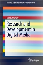 Rae Earnshaw - Research and Development in Digital Media