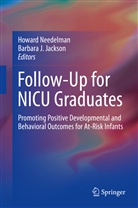 J Jackson, J Jackson, Barbara J. Jackson, Howar Needelman, Howard Needelman - Follow-Up for NICU Graduates