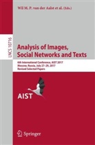Wil M. P. van der Aalst, Dmitr I Ignatov, Dmitry I Ignatov, Dmitry I. Ignatov, Michael Khachay, Michael Khachay et al... - Analysis of Images, Social Networks and Texts