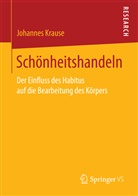 Johannes Krause - Schönheitshandeln