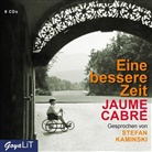 Jaume Cabré, Stefan Kaminski - Eine bessere Zeit, 6 Audio-CDs (Audio book)