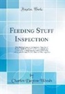 Charles Dayton Woods - Feeding Stuff Inspection