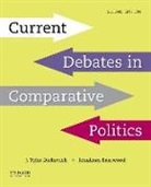J. Tyler Dickovick, J. Tyler/ Eastwood Dickovick, James Tyler Dickovick, Jonathan Eastwood - Current Debates in Comparative Politics